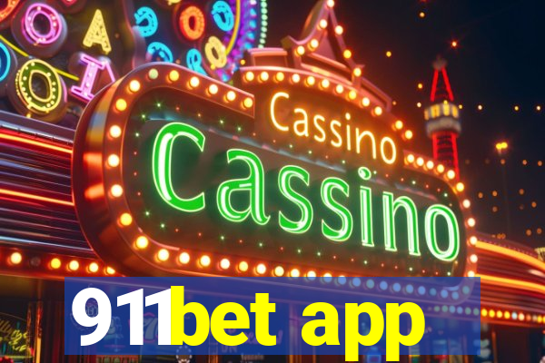 911bet app